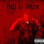 Hell Is Warm (Includes Rare Head Hunter Freestyles & DEMOS) [Explicit]