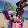 Kid with diK (PT 1) [Explicit]