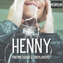 Henny (Explicit)