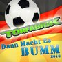 Dann Macht Es Bumm (2010 Reloaded Version)