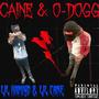 Caine & O-dogg (Explicit)