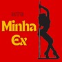 Mtg Minha Ex (Remix) [Explicit]