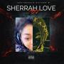 SHERRAH LOVE (feat. ENIGMA & HAYBOI) [Explicit]