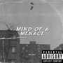 Mind of a menace (Explicit)