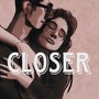 Closer (Explicit)