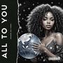 All To You (feat. Mikko) [Explicit]