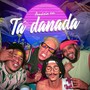 Tá Danada (Explicit)