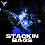 STACKIN' BAGS (Explicit)