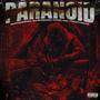 Paranoid (feat. BabyFaceWood, Rico 2 Smoove & Young Kas) [Explicit]