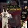 Follow Me (feat. Woodie tha husalah)