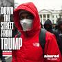 Down the Street From Trump (feat. Niwrad The Ghost) [Explicit]