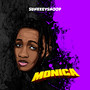 Monica (Sped up) [Explicit]