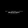 Block Party (feat. NOLACCINNY & Lil $tain) [Explicit]