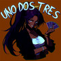 Uno Dos Tres (Slowed)