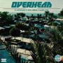 Overhead (feat. Zeus Lebron & Alanz Lyon) [Explicit]