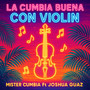 La Cumbia Buena Con Violin