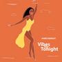 Vibes for Tonight