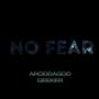 No fear (feat. Geeker) [Explicit]