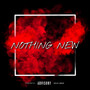 Nothing New (Explicit)