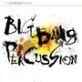 Big Bang Percussion (Pt. 2)