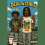 Deal With It (feat. Ossamaa) [Explicit]
