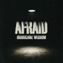Afraid (Explicit)