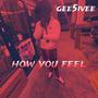 How You Feel (Explicit)