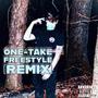 One-Take Freestyle (Remix) [Explicit]