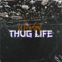 Thug Life (Explicit)