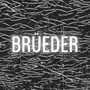 Brüeder