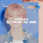 NCT DREAM - WE BOOM