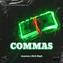 Commas (feat. Rich Neph) [Explicit]