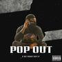 Pop Out (Explicit)