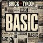 BASIC (feat. Tykoon) [Explicit]