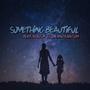 Something Beautiful (feat. Adilson Evora & Kain Slim) (Explicit)