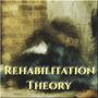 Rehabilitation Theory