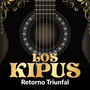 Los Kipus: Retorno Triunfal