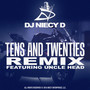 Tens and Twenties (Remix)