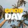 GOOD DAY (feat. KOK Ty) [Explicit]