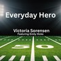 Everyday Hero (feat. Emily Hicks)