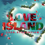 Love Island (Explicit)