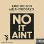 No It Ain't (Explicit)