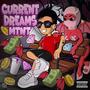 CURRENT DREAMS (Explicit)