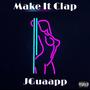 Make It Clap (Explicit)