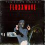 FLUXXWAVE (Explicit)