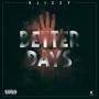 Better Days (Explicit)