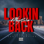 Lookin Back (Explicit)