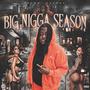 Big Nigga Season (Explicit)