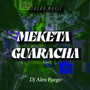 Meketa Guaracha