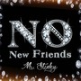 No New Friends (Explicit)